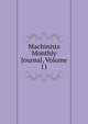 Machinists Monthly Journal, Volume 11, 