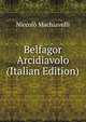 Belfagor Arcidiavolo (Italian Edition), Machiavelli Niccolo 