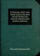Il Principe, Dell' Arte Della Guerra Ed Altri Scritti Politici Di Niccol? Machiavelli (Italian Edition), Machiavelli Niccolo 