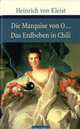 Die Marquise von O ... / Das Erdbeben in Chili, Heinrich von Kleist 