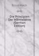 Die Principien Der Warmelehre (German Edition), Ernst Mach 