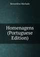 Homenagens (Portuguese Edition), Bernardino Machado 