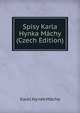 Spisy Karla Hynka Machy (Czech Edition), Karel Hynek Macha 