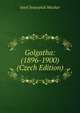 Golgatha: (1896-1900) (Czech Edition), Josef Svatopluk Machar 
