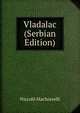 Vladalac (Serbian Edition), Machiavelli Niccolo 