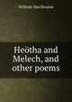 Heotha and Melech, and other poems, William MacIlwaine 