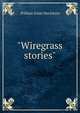 "Wiregrass stories", William Irwin MacIntyre 