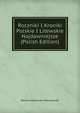 Roczniki I Kroniki Polskie I Litewskie Najdawniejsze (Polish Edition), Wacaw Aleksander Maciejowski 
