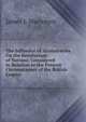 The Influence of Aristocracies On the Revolutions of Nations: Considered in Relation to the Present Circumstances of the British Empire, James J. Macintyre 