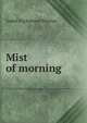 Mist of morning, Isabel Ecclestone Mackay 