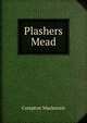 Plashers Mead, Compton Mackenzie 