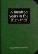 A hundred years in the Highlands, Osgood Hanbury Mackenzie 