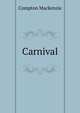 Carnival, Compton Mackenzie 