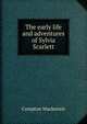 The early life and adventures of Sylvia Scarlett, Compton Mackenzie 