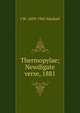 Thermopylae; Newdigate verse, 1881, J. W. Mackail 