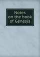 Notes on the book of Genesis, 