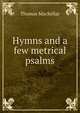 Hymns and a few metrical psalms, Thomas MacKellar 