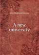 A new university, John Macdonald Mackay 