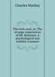The twin soul; or, The strange experiences of Mr. Rameses. A psychological and realistic romance, Charles Mackay 