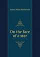 On the face of a star, James Allan Mackereth 