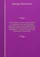 A Vindication of the Government in Scotland: During the Reign of King Charles the Ii. Against Mis-Representations Made in Several Scandalous . As Also Some of the Phanatical Covenants,, George Mackenzie 