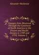 Voyages from Montreal Through the Continent of North America to the Frozen and Pacific Oceans in 1789 and 1793, Volume 2, Mackenzie, Alexander 