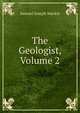 The Geologist, Volume 2, Samuel Joseph Mackie 
