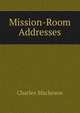 Mission-Room Addresses, Charles Mackeson 