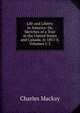 Life and Liberty in America: Or, Sketches of a Tour in the United States and Canada, in 1857-8, Volumes 1-2, Charles Mackay 
