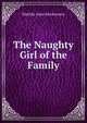 The Naughty Girl of the Family, Matilda Anne Mackarness 