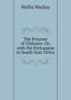 The Prisoner of Chiloane: Or, with the Portuguese in South-East Africa, Wallis Mackay 