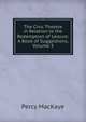 The Civic Theatre in Relation to the Redemption of Leisure: A Book of Suggestions, Volume 3, MacKaye, Percy, 1875-1956 