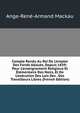 Compte Rendu Au Roi De L'emploi Des Fonds Allou?s, Depuis 1839: Pour L'enseignement Religieux Et ?l?mentaire Des Noirs, Et De L'ex?cution Des Lois Des . Des Travailleurs Libres (French Edition), Ange-Rene-Armand Mackau 
