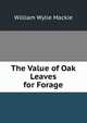 The Value of Oak Leaves for Forage, William Wylie Mackie 