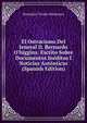 El Ostracismo Del Jeneral D. Bernardo O'higgins: Escrito Sobre Documentos In?ditos I Noticias Aut?nticas (Spanish Edition), Benjam?n Vicu?a Mackenna 