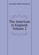 The American in England, Volume 2, Alexander Slidell Mackenzie 