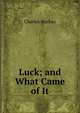 Luck; and What Came of It, Charles Mackay 