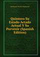 Quintero Su Estado Actado Actual Y Su Porvenir (Spanish Edition), Benjamin Vicuna Mackenna 