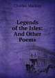 Legends of the Isles: And Other Poems, Charles Mackay 