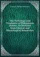 The Pathology and Treatment of Phlegmasia Dolens: As Deduced from Clinical and Physiological Researches, Frederick William Mackenzie 