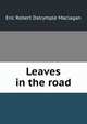 Leaves in the road, Eric Robert Dalrymple Maclagan 