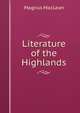Literature of the Highlands, Magnus MacLean 