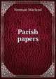 Parish papers, Norman Macleod 
