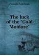 The luck of the "Gold Moidore", Donald Maclean 