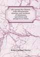 Life among the Chinese: with characteristic sketches and incidents of missionary operations and prospects in China, Robert Samuel Maclay 