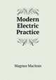 Modern Electric Practice, Magnus MacLean 