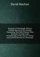 Kennedy of Glenhaugh: Being a Faithful History of the Strange Happening That Befell Master John Kennedy, Seventh Laird of Glenhaugh, in the Year of . Factor and General Steward at Glenhaugh, David Maclure 