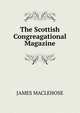 The Scottish Congreagational Magazine., James Maclehose 