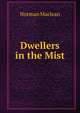 Dwellers in the Mist, Norman Maclean 