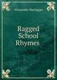 Ragged School Rhymes ., Alexander Maclagan 